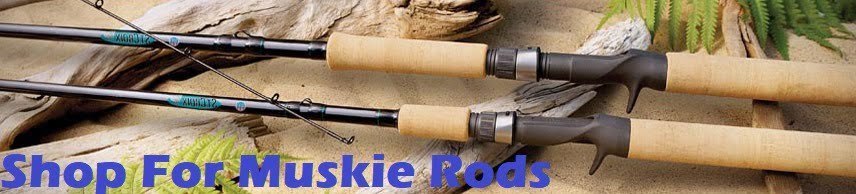 shop for muskie rods